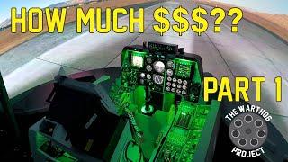 What it Cost! - A10C Warthog Simulator (Part 1)