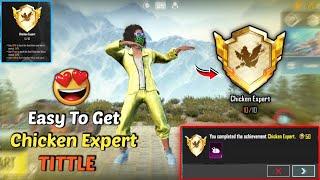 ऐसे करो | CHICKEN EXPERT | Tittle Ko Complete  | Easy To Get Chicken Expert Tittle In Bgmi Pubg