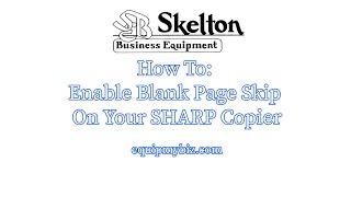 How To Enable Blank Page Skip on Sharp Copier