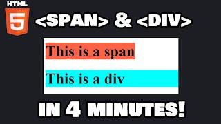 Learn HTML span & div in 4 minutes! 