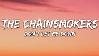 The Chainsmokers - Don't Let Me Down (Lyrics) ft. Daya