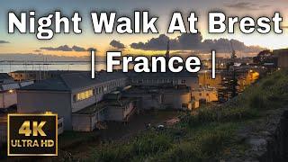 [ 4K UHD 60fps ] Quick Night Walk Brest | France