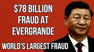 CHINA -$78 Billion Evergrande Fraud Rocks China & Risk of Property & Finance Sectors Collapsing