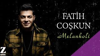 Fatih Coşkun - Melankoli I Su © 2024 Z Müzik