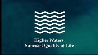 Higher Waters: Suncoast Quality of Life