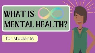 What is Mental Health? A video for mental health awareness