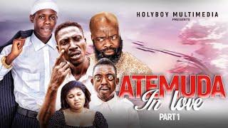 ATEMUDA IN LOVE.PART 1.  A TRUE LIFE STORY, DIRECTED BY AYUBA IBRAHIM.