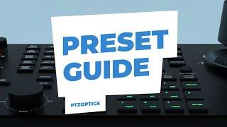 PTZOptics Camera Preset Settings Overview