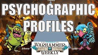 Psychographic Profiles in Warhammer - Warhammer Weekly 03012023