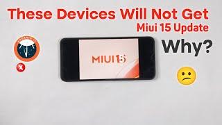 These Xiaomi Devices Will Not Get Miui 15 Update  | Ayan Official Tech