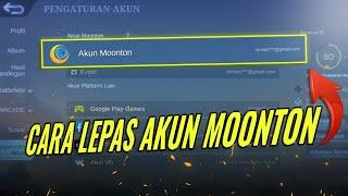 CARA LEPAS AKUN MOONTON MOBILE LEGENDS TERBARU!?