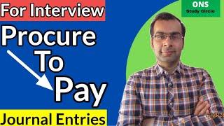 Procure To Pay Journal Entries | P2P Journal Entries | Procure To Pay Interview