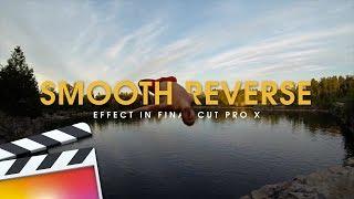 Smooth Reverse Effect | Final Cut Pro X Tutorial