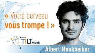 Votre cerveau vous joue des tours - Albert Moukheiber  - Conférence Tilt Nantes