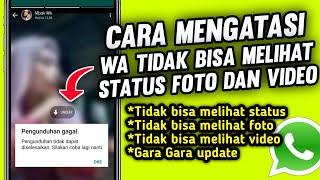 Cara mengatasi wa tidak bisa melihat status foto dan video - tidak bisa melihat status wa