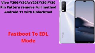 Vivo Y20S/Y20I/Y20 Pin Pattern remove Fastboot to Edl Mode Full method Android 11 with Unlocktool