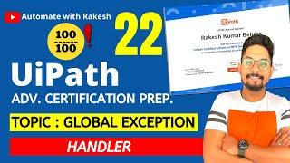 UiPath Advance Certification | Topic 22 UIPATH GLOBAL EXCEPTION HANDLER | UiARD Certification