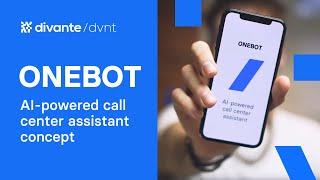 AI-powered call center assistant - ONEBOT | DVNT concept by Divante