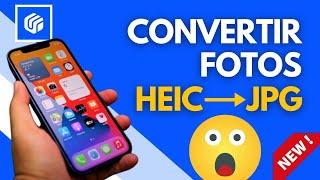 Cómo Convertir HEIC a JPG? Te doy aquí 2 Maneras