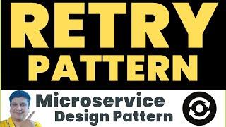 Retry Design Pattern for Microservices Tutorial with Examples for API Developers