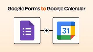 Easily Connect Google Forms to Google Calendar with this Zapier Integration Tutorial!