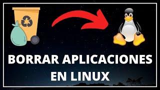  Cómo DESINSTALAR APLICACIONES en LINUX Ubuntu ️