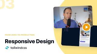 03: Responsive Design – Tailwind CSS v2.0: From Zero to Production