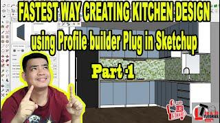 CREATING KITCHEN DESIGN USING PROFILE BUILDER PLUG IN SKETCHUP