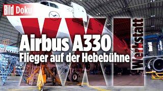 Airbus A330 – Flieger auf der Hebebühne | XXL Werkstatt – BILD Doku