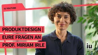 Produktdesign Studium Q&A | Eure Fragen an Prof. Miriam Irle