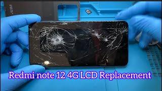 Redmi Note 12 4G LCD Screen Replacement full tutorial