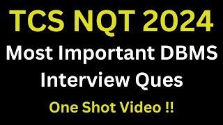 Most Important DBMS Interview Questions in TCS NQT Preparation | Database Ques | One Shot Video