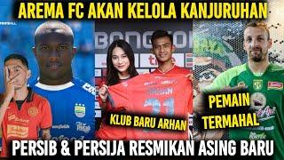 Fantastis‼️Segini Biaya Transfer PersebayaPersib & Persija Resmikan PemainArema Kelola Kanjuruhan