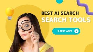 Best AI Search Engines   AI Search Tools For Android & iOS