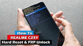 REALME C25Y | How To Hard Reset & FRP Unlock