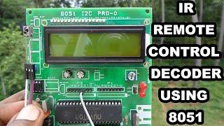 DECODE NEC IR REMOTE USING 8051 | TV remote decoder | NEC IR Remote Decoder