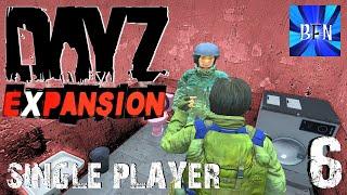 DayZ Expansion - Single Player Ep.6