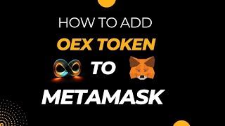 How to add OEX to MetaMask
