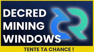 MINER du DECRED avec Windows - Tente ta chance de trouver un block en solo ! Tuto facile et complet