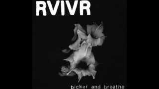 RVIVR - Bicker and Breathe (2014) [FULL ALBUM]