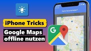 Google Maps offline nutzen (inkl. Routen-Navigation)