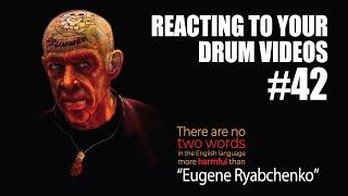 Eugene Ryabchenko - Reacting to your Drum Videos #42