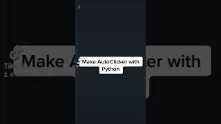 How to make simple AutoClicker in Python!