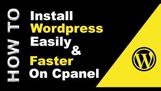 How to install WordPress Easily & Faster On cPanel  2023 | Step by Step