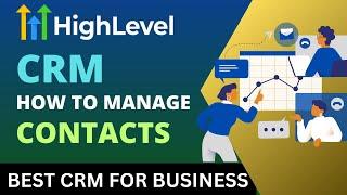 Best CRM for Business | How to Use GoHighLevel CRM & Contact Management