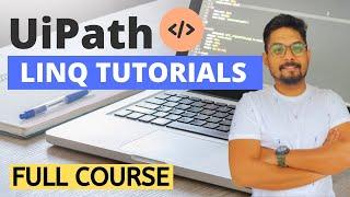 UiPath LINQ Tutorials | Full Course on UiPath LINQ Tutorials