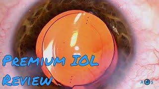 Review of the Best Premium Intraocular Lenses for Cataract Surgery and Presbyopia