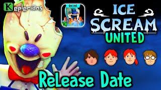 Ice Scream United - Official Release Date 