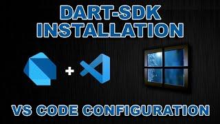 How to install DART-SDK & VS Code configuration 2022 | DART Windows 10 Installation | 403 Forbidden