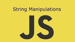 JavaScript Lesson 11 String Manipulations